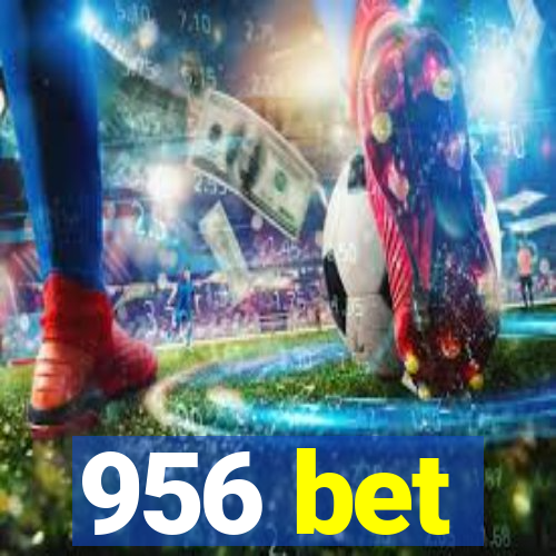 956 bet